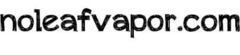 No Leaf Vapor