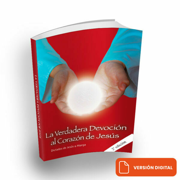 Tomo I en PDF: La Verdadera Devoción al Corazón de Jesús Tomo I en PDF: La Verdadera Devoción al Corazón de Jesús