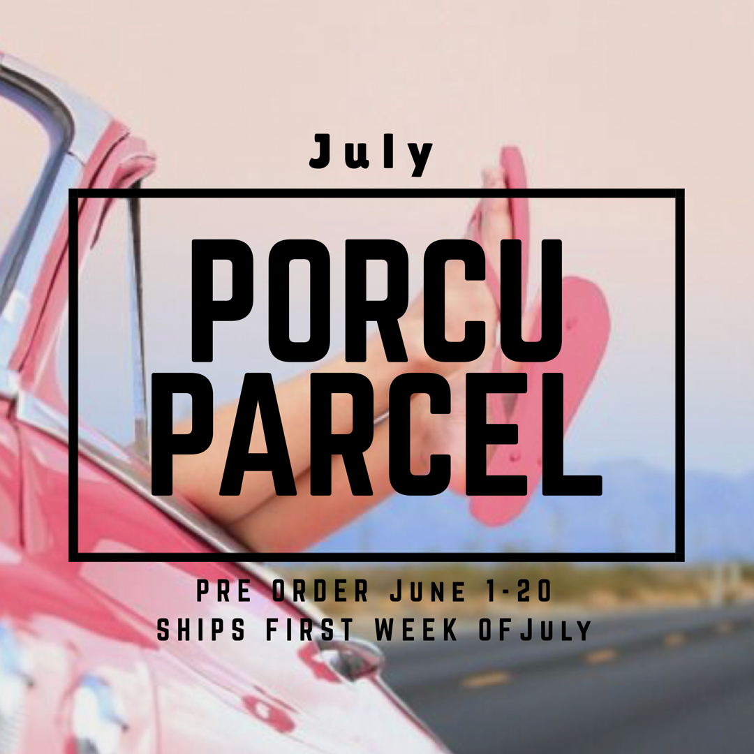 The Porcuparcel Style Box - JULY - Pre Sale No Longer Available 9998950