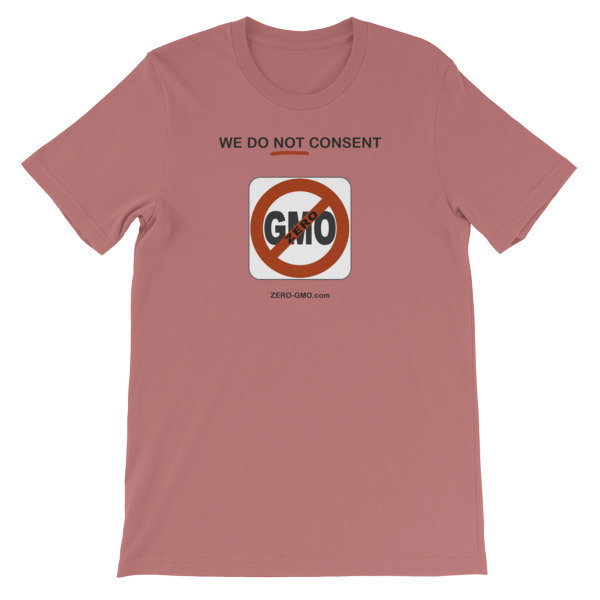 WE DO NOT CONSENT ZERO-GMO.com Short-Sleeve Unisex T-Shirt 00017