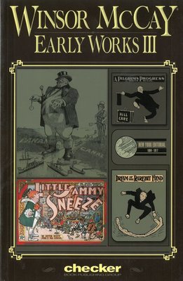 Winsor McCay: Early Works, volume 3 Winsor McCay: Early Works, volume 3