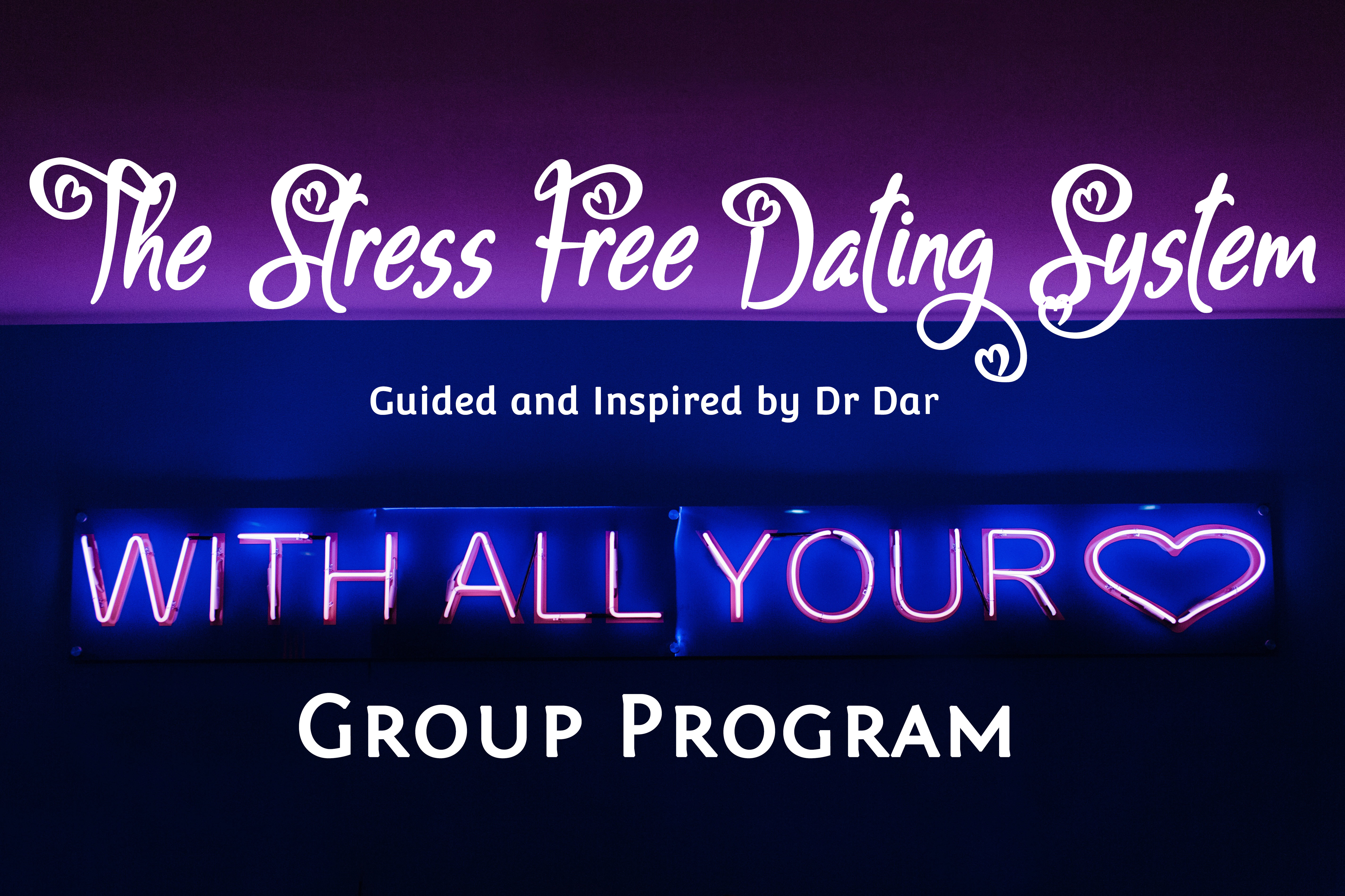 The Stress Free Dating System - Group Program 00004