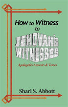 How to Witness to Jehovah's Witnesses How to Witness to Jehovah's Witnesses