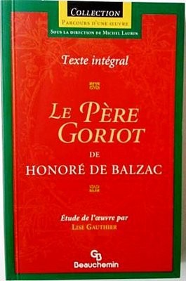 Balzac Honoré De La Comédie Humaine études De Moeurs Scènes De La Vie Privée Le Père Goriot Vf 29589 - 