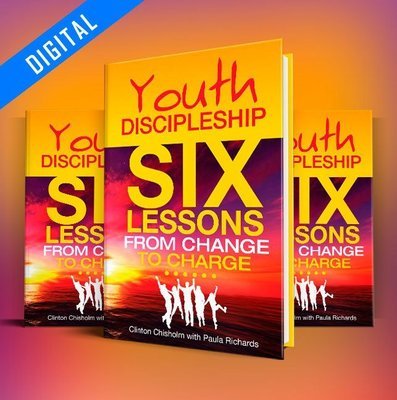 Youth Discipleship - Six Lessons from Change to Charge - Digital pdf Youth Discipleship - Six Lessons from Change to Charge - Digital pdf