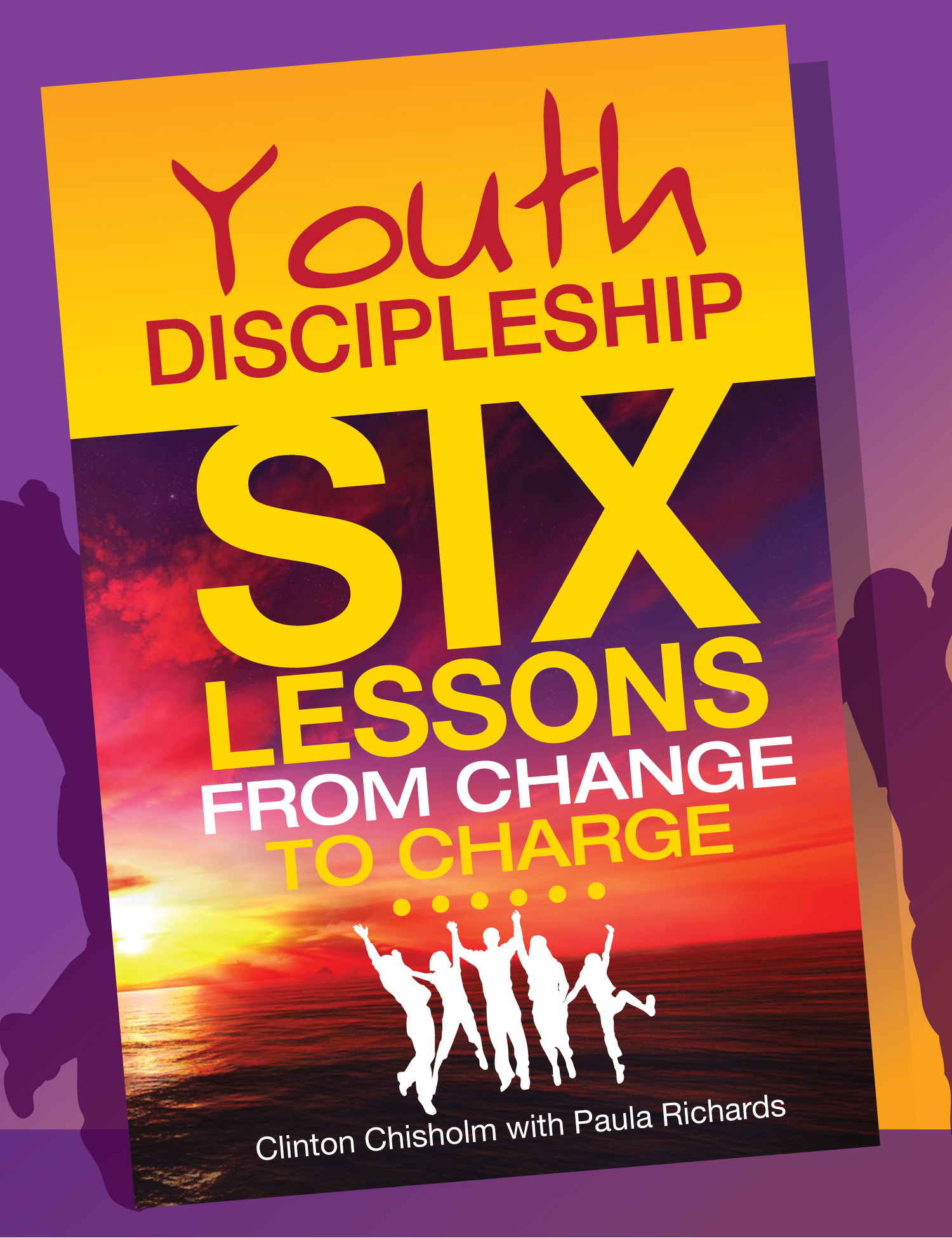 Youth Discipleship - Six Lessons from Change to Charge - Digital pdf