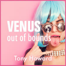 Venus out of Bounds