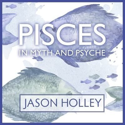Webinar: Pisces in Myth and Psyche 00178