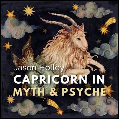 Webinar: Capricorn in Myth and Psyche 00352