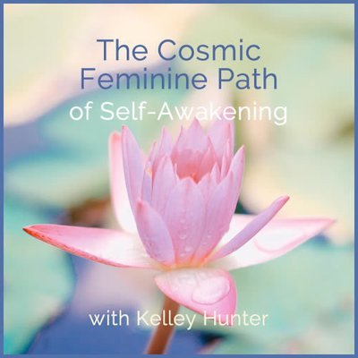 Webinar: The Cosmic Feminine Path of Self-Awakening 00354