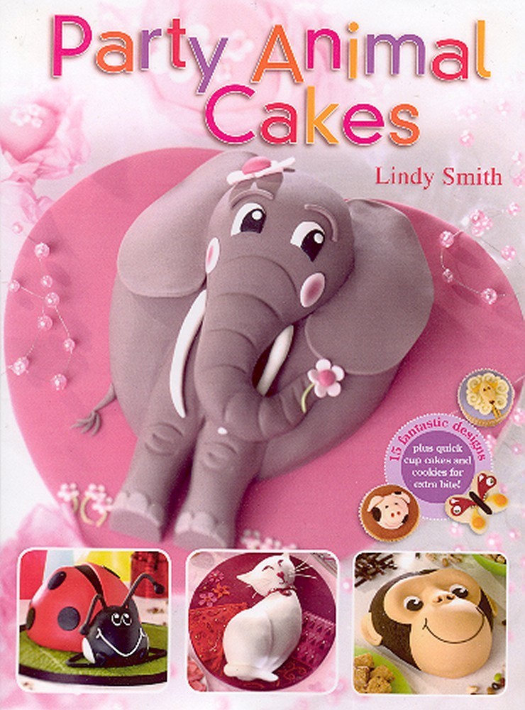 Party Animal Cakes book by Lindy Smith (Hardback) SKU182342