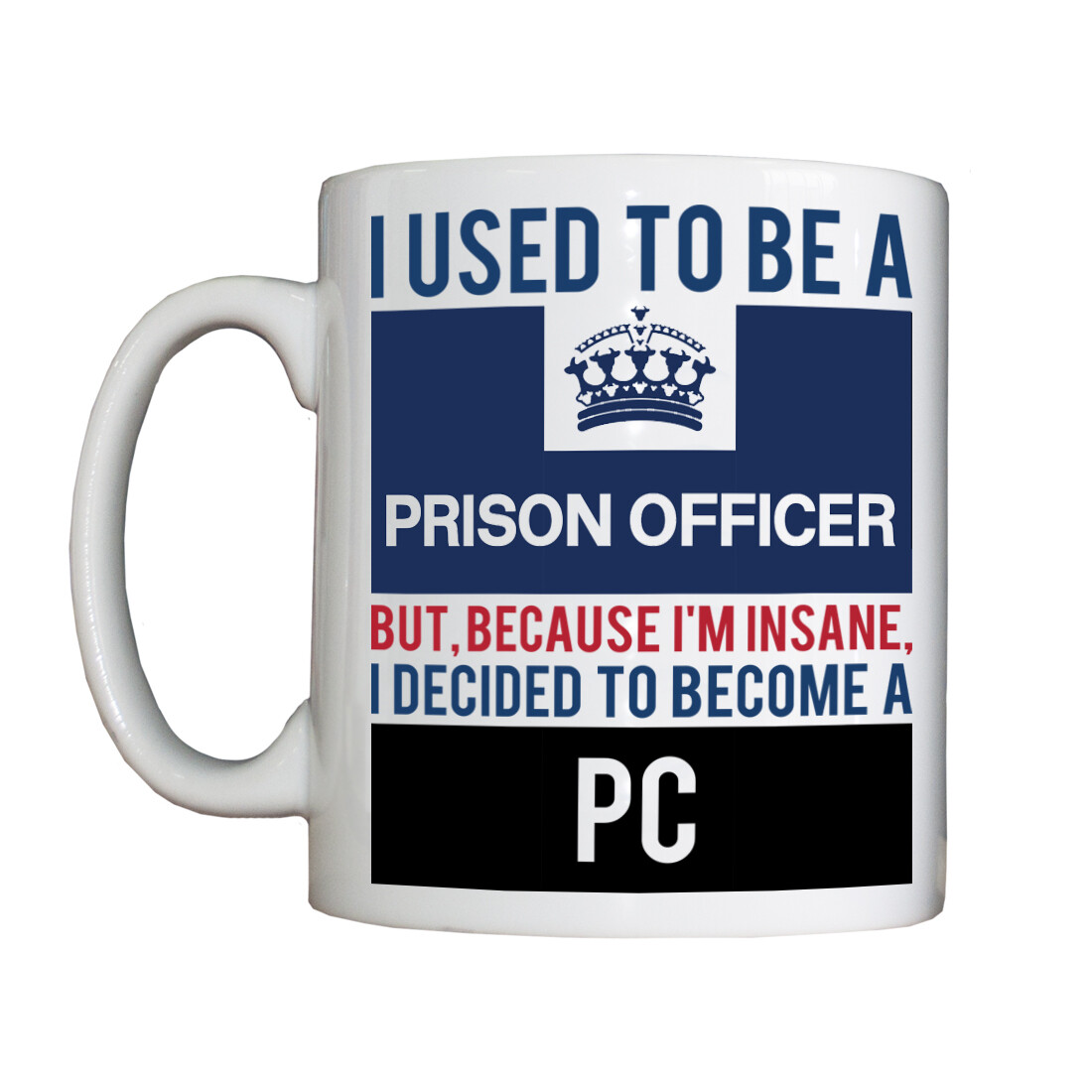 Personalised 'Prison Officer - PC' Drinking Vessel Personalised 'Prison Officer - PC' Drinking Vessel