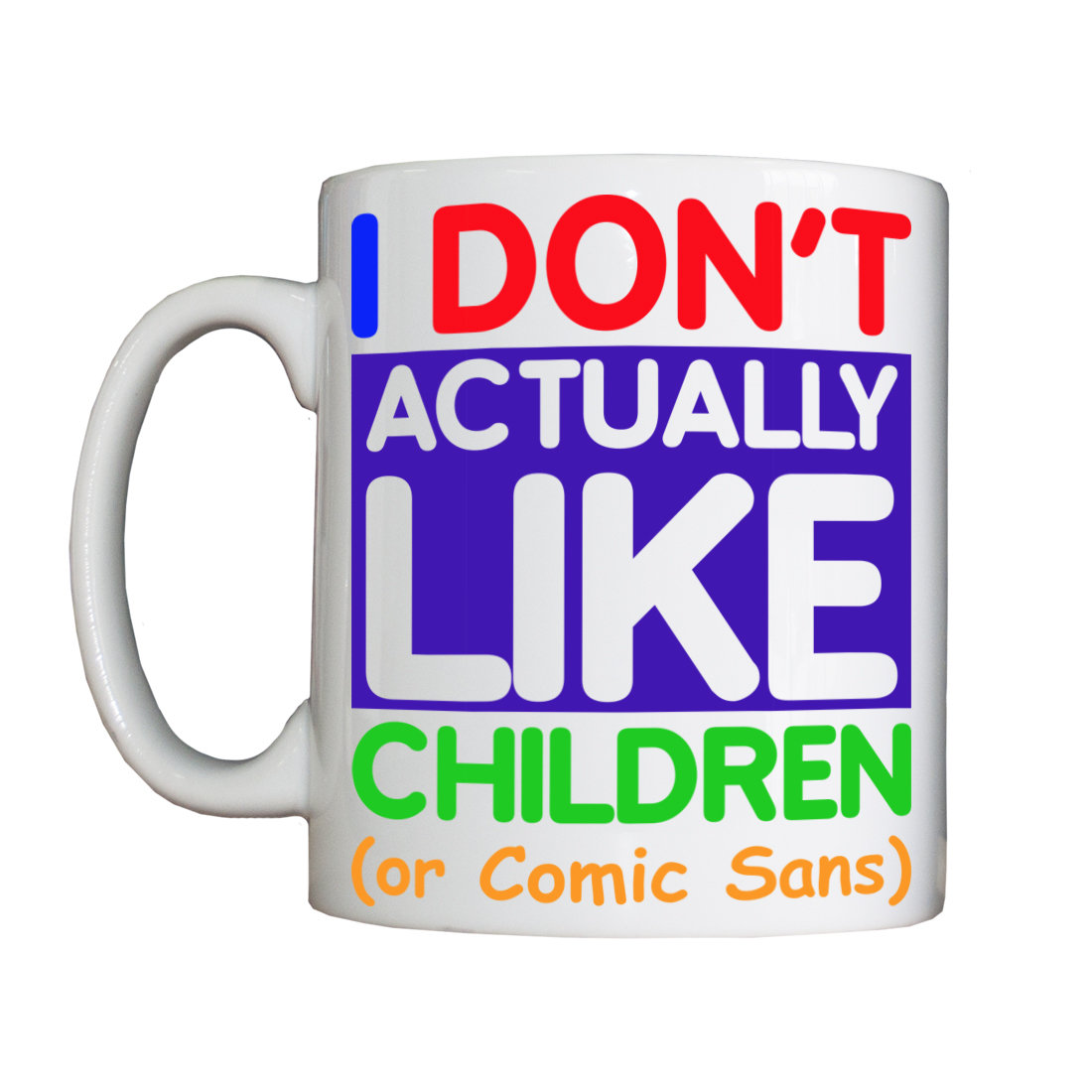 Personalised 'I Don't Like Children' Drinking Vessel Don'tLikeChildrenVessel