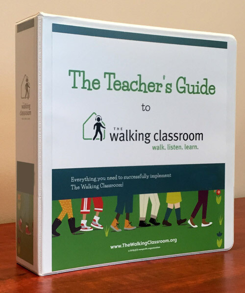 The Walking Classroom Teacher's Guide The Walking Classroom Teacher's Guide