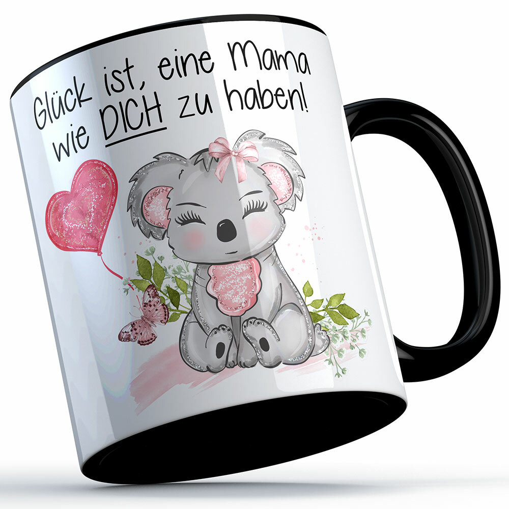 "Glück ist, eine Mama wie dich zu haben!" Tasse (Variante: Schwarzer Henkel) 92145