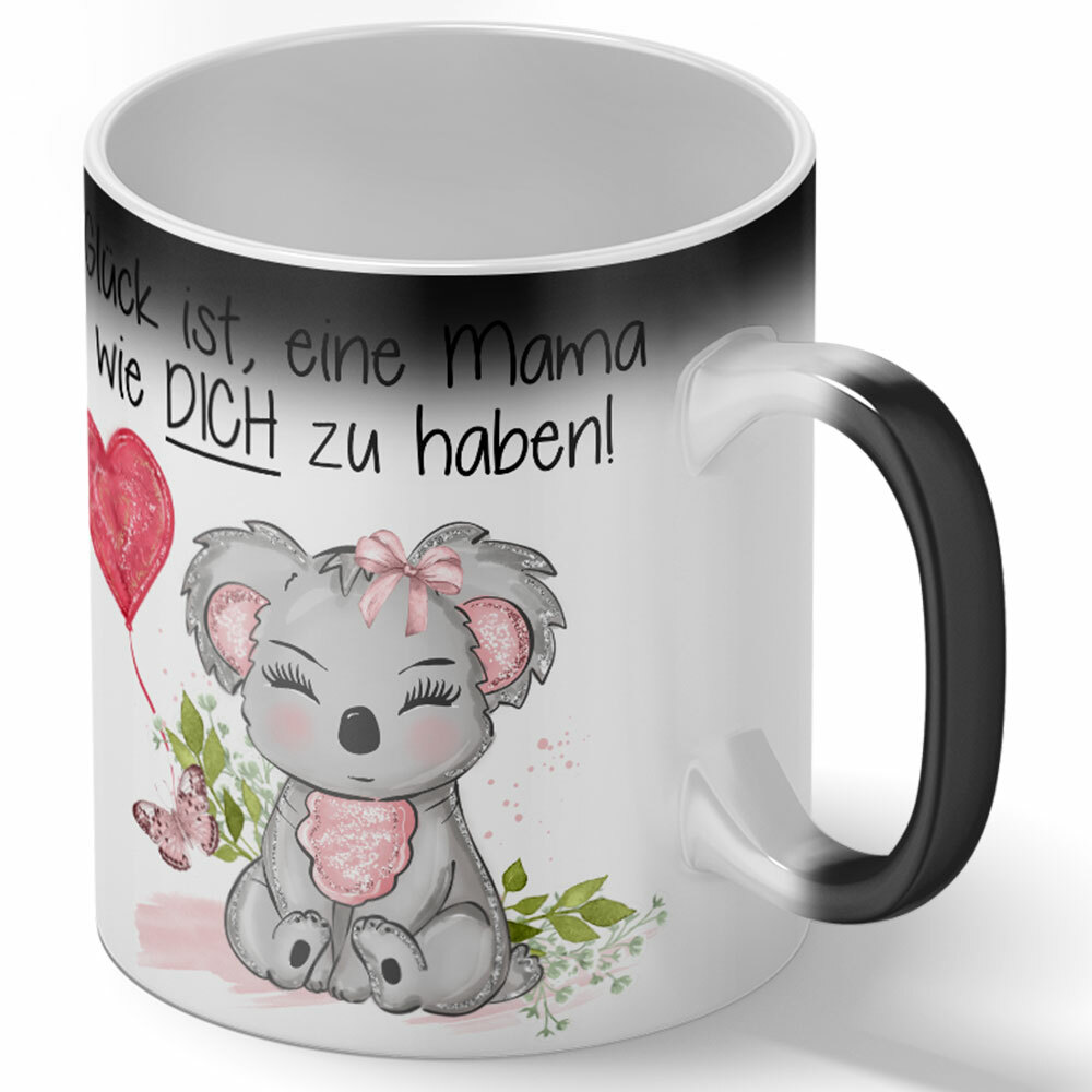 "Glück ist, eine Mama wie dich zu haben!" Tasse (Variante: Zaubertasse mit Farbwechseleffekt) 92147