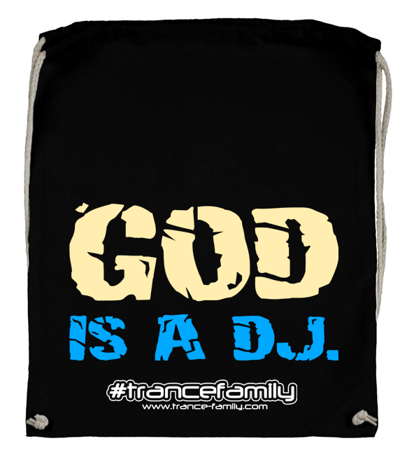 God is a DJ. (#trancefamily Backpack) M1-TFC 00103