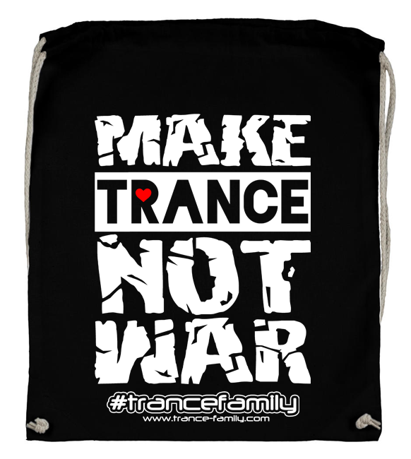 Make Trance not War (#trancefamily Backpack) M1-TFC 00106