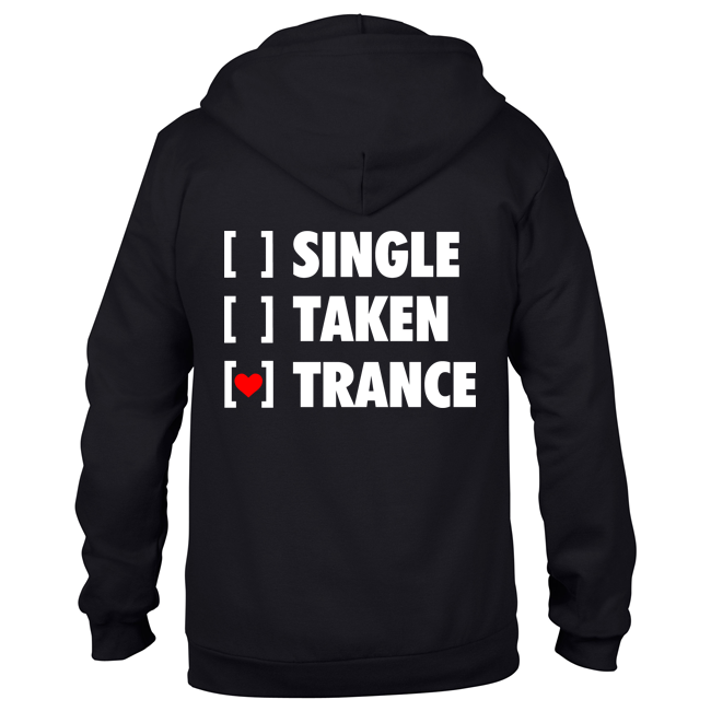 Single, Taken, Trance (Unisex Sweatjacket) 00109