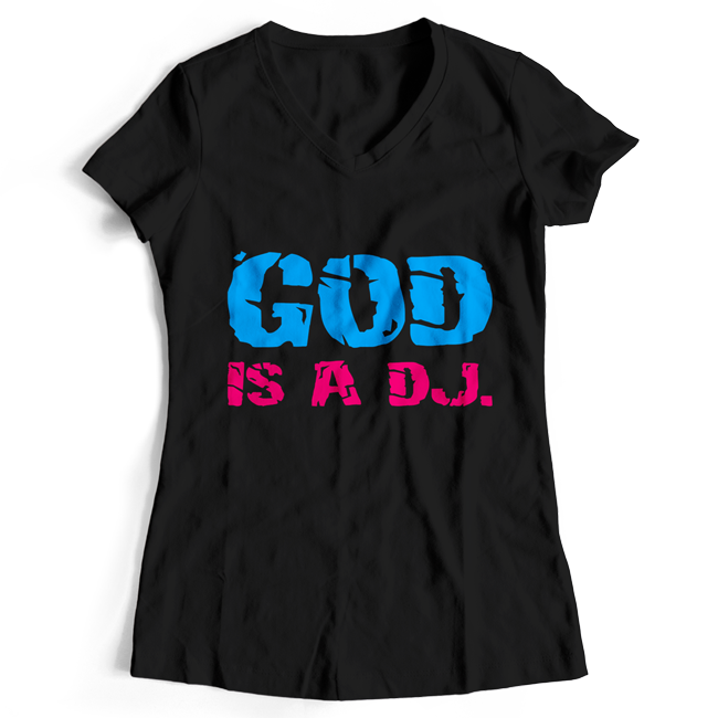 God is a DJ. (#trancefamily T-Shirt Women) M1-TFC 00068