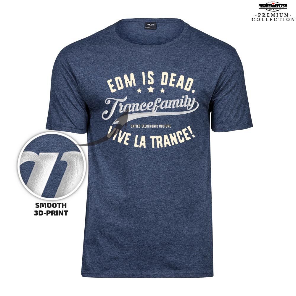 EDM is dead, vive la Trance - Trance Family Premium T-Shirt (3D finish / Men) M1-TFC 85848
