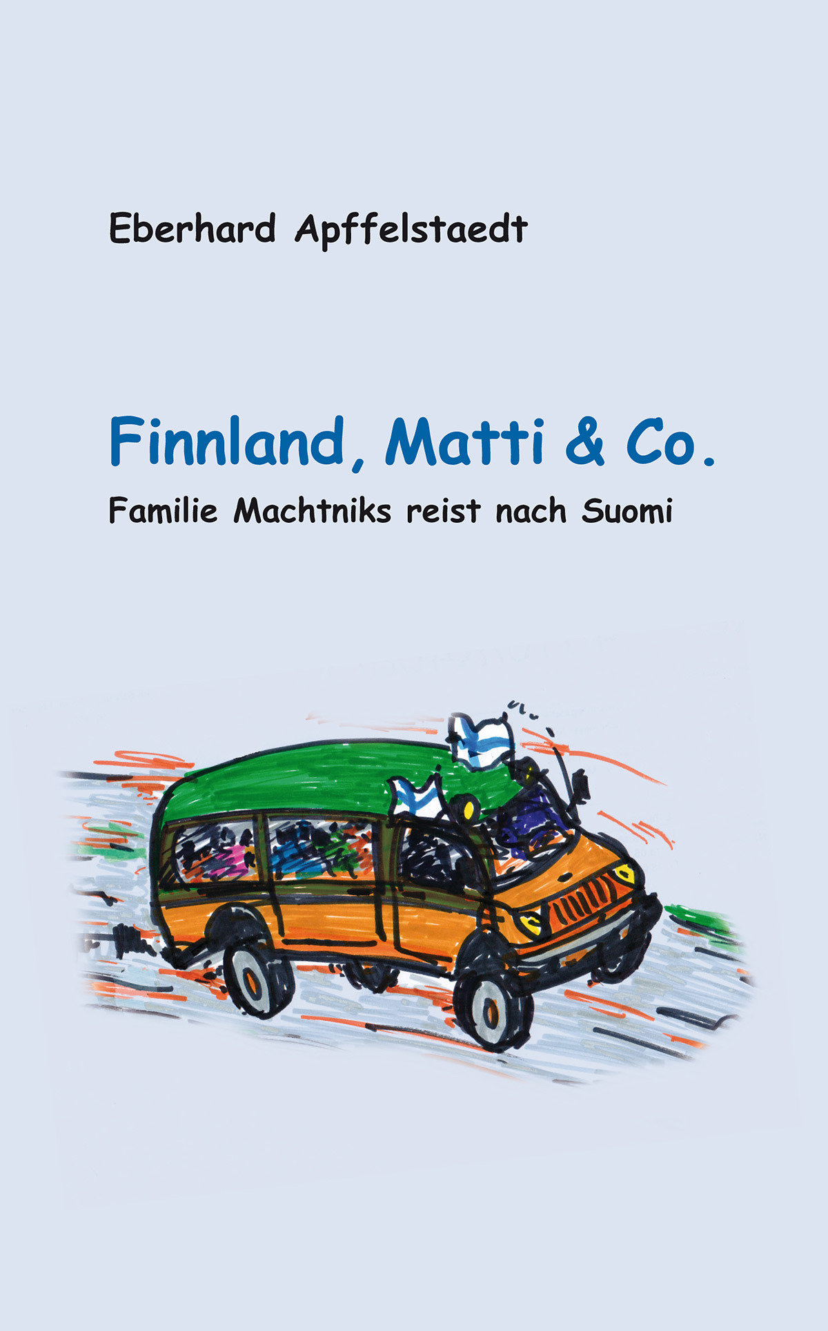 Finnland, Matti und Co. (Buch von Eberhard Apffelstaedt) M1-FT 77091