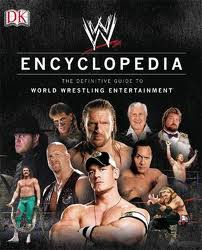 World Wrestling Entertainment Encyclopedia World Wrestling Entertainment Encyclopedia
